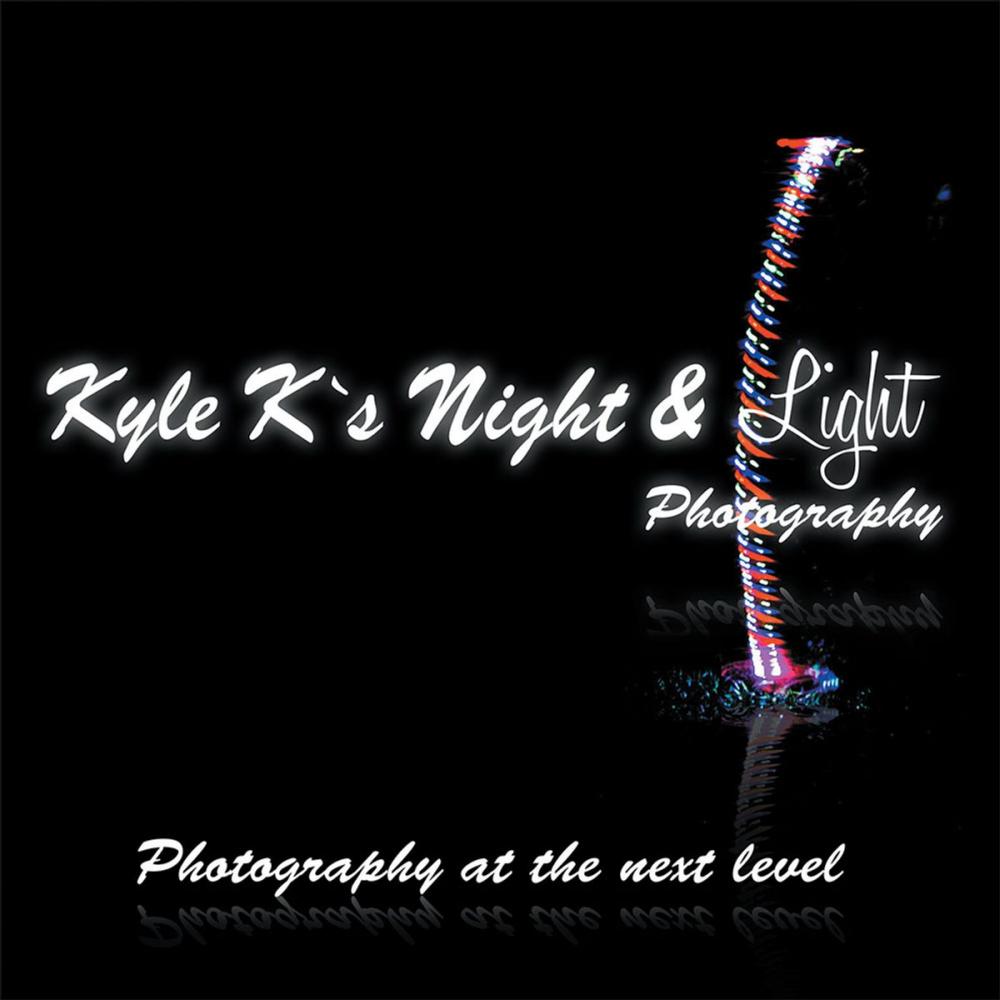 Big bigCover of Kyle K’S Night & Light Photography