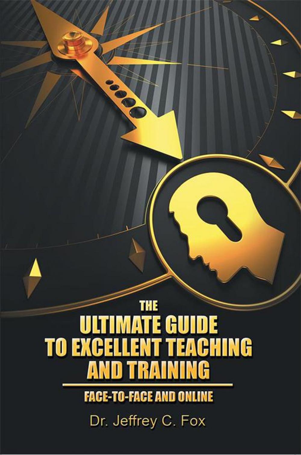 Big bigCover of The Ultimate Guide to Excellent Teaching and Training