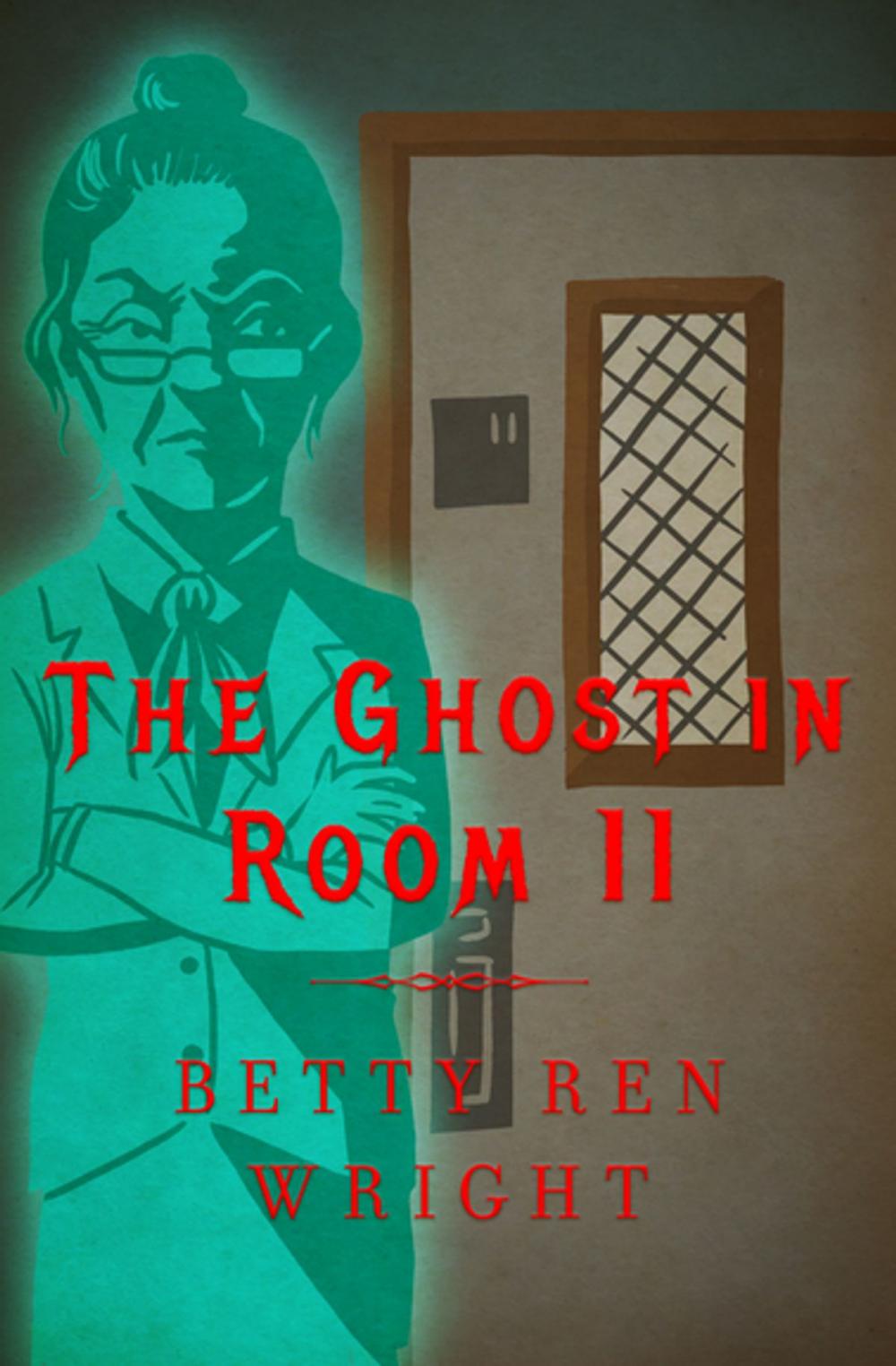 Big bigCover of The Ghost in Room 11