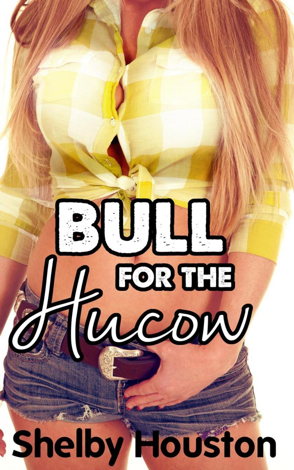 Big bigCover of Bull for the Hucow