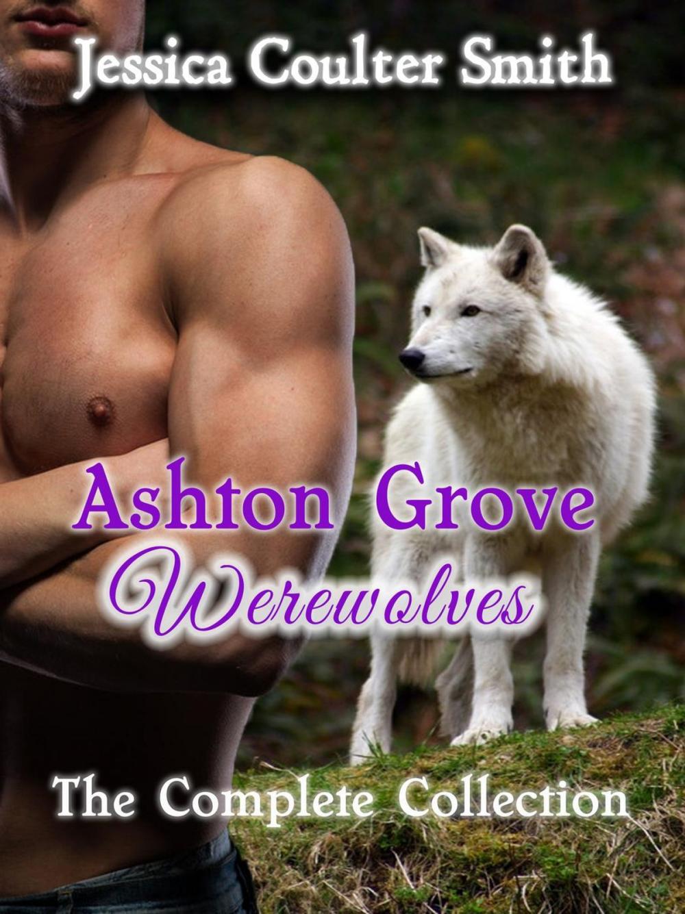 Big bigCover of Ashton Grove Werewolves (The Complete Collection)