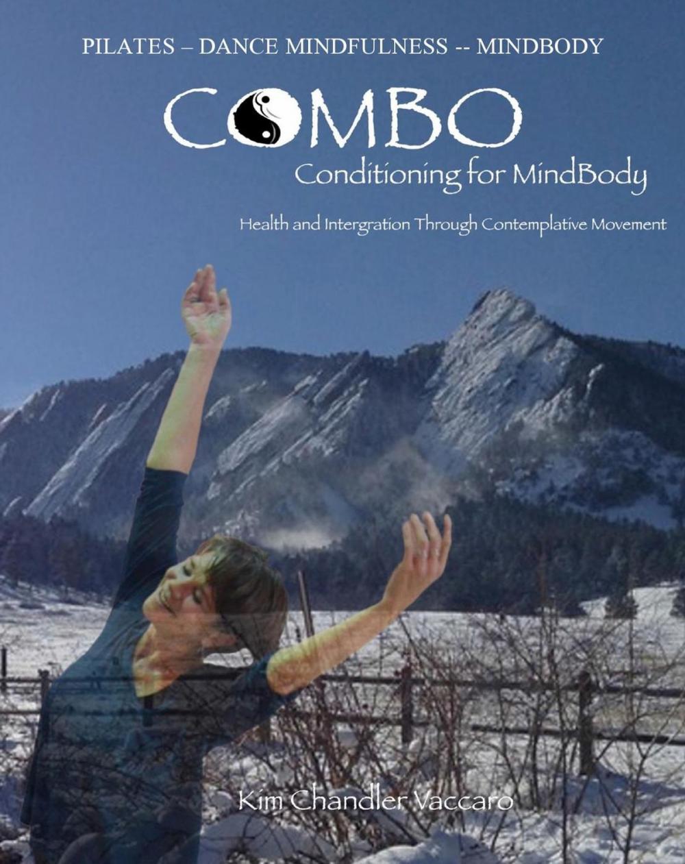 Big bigCover of PIlates--Dance Mindfulness---MindBody- CoMBo--Conditioning for MindBody
