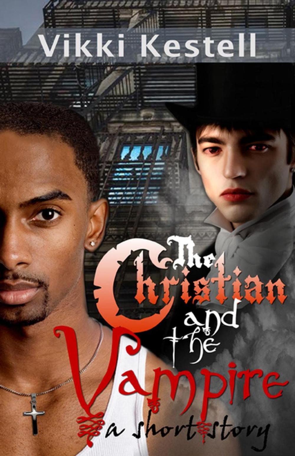 Big bigCover of The Christian and the Vampire: A Short Story