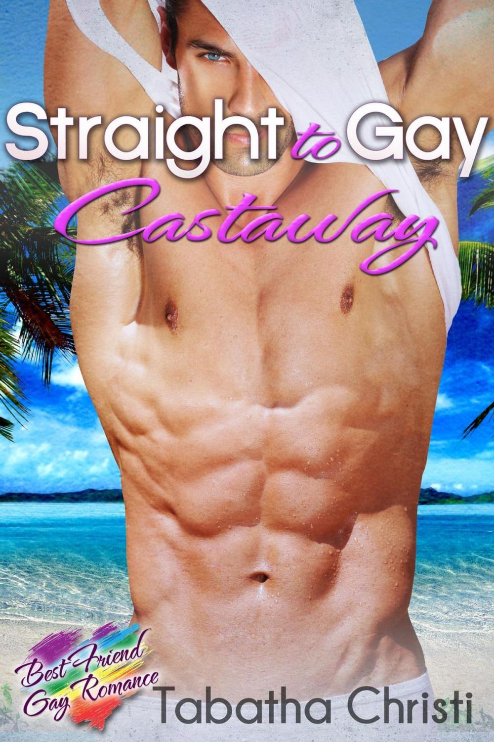 Big bigCover of Straight to Gay Castaway