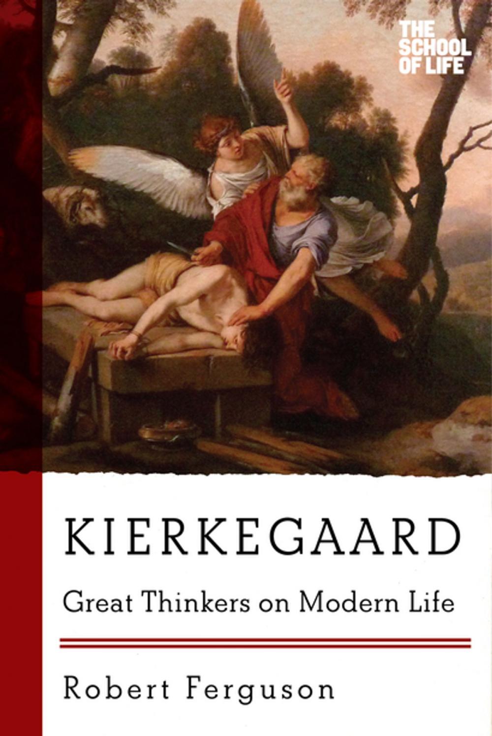 Big bigCover of Kierkegaard: Great Thinkers on Modern Life
