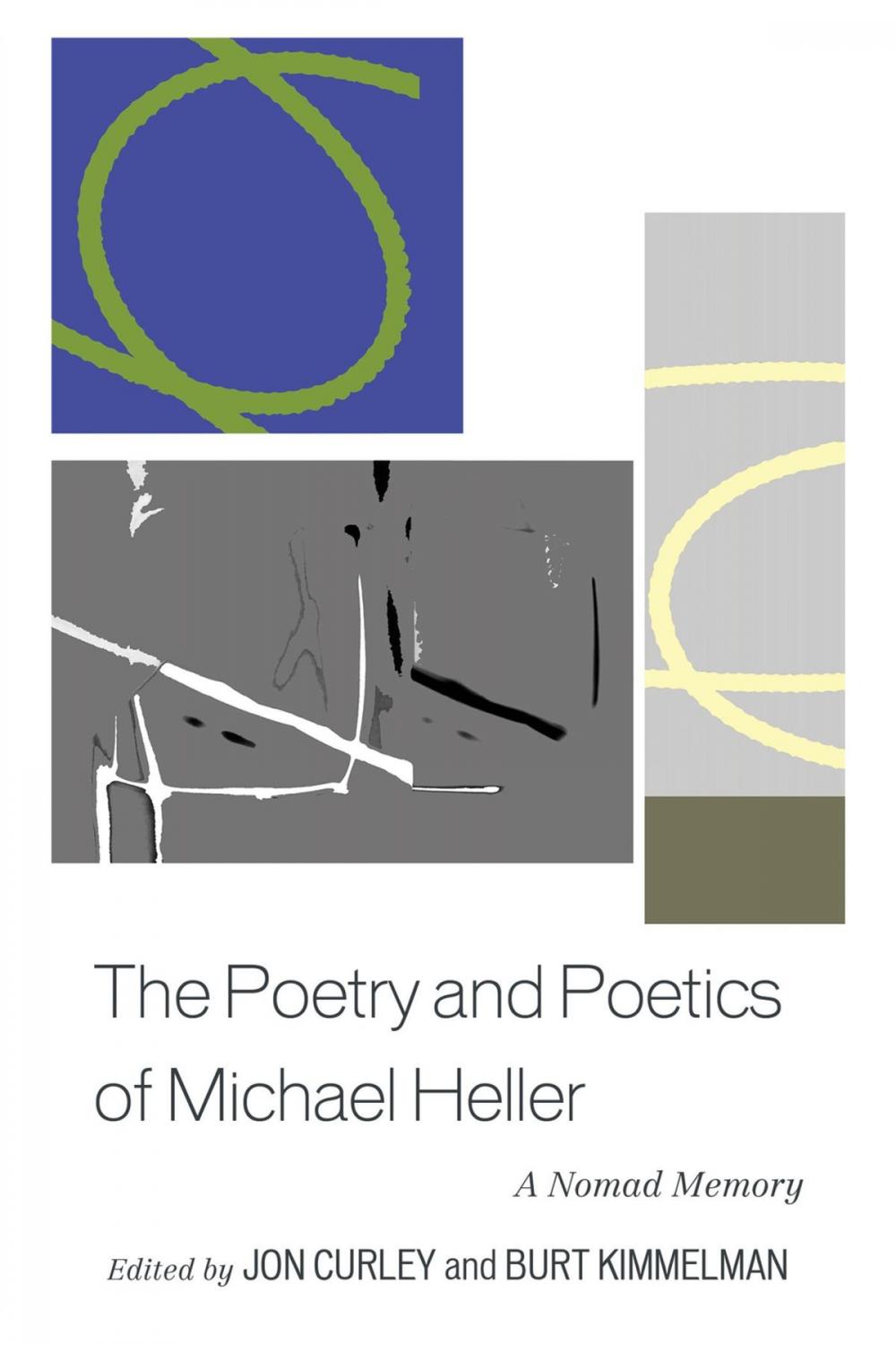 Big bigCover of The Poetry and Poetics of Michael Heller