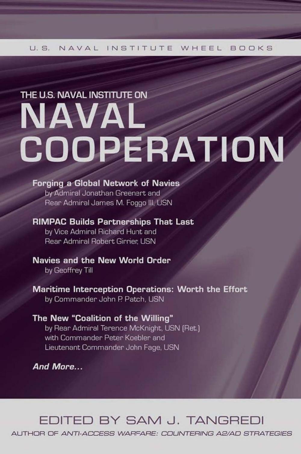 Big bigCover of The U.S. Naval Institute on International Naval Cooperation