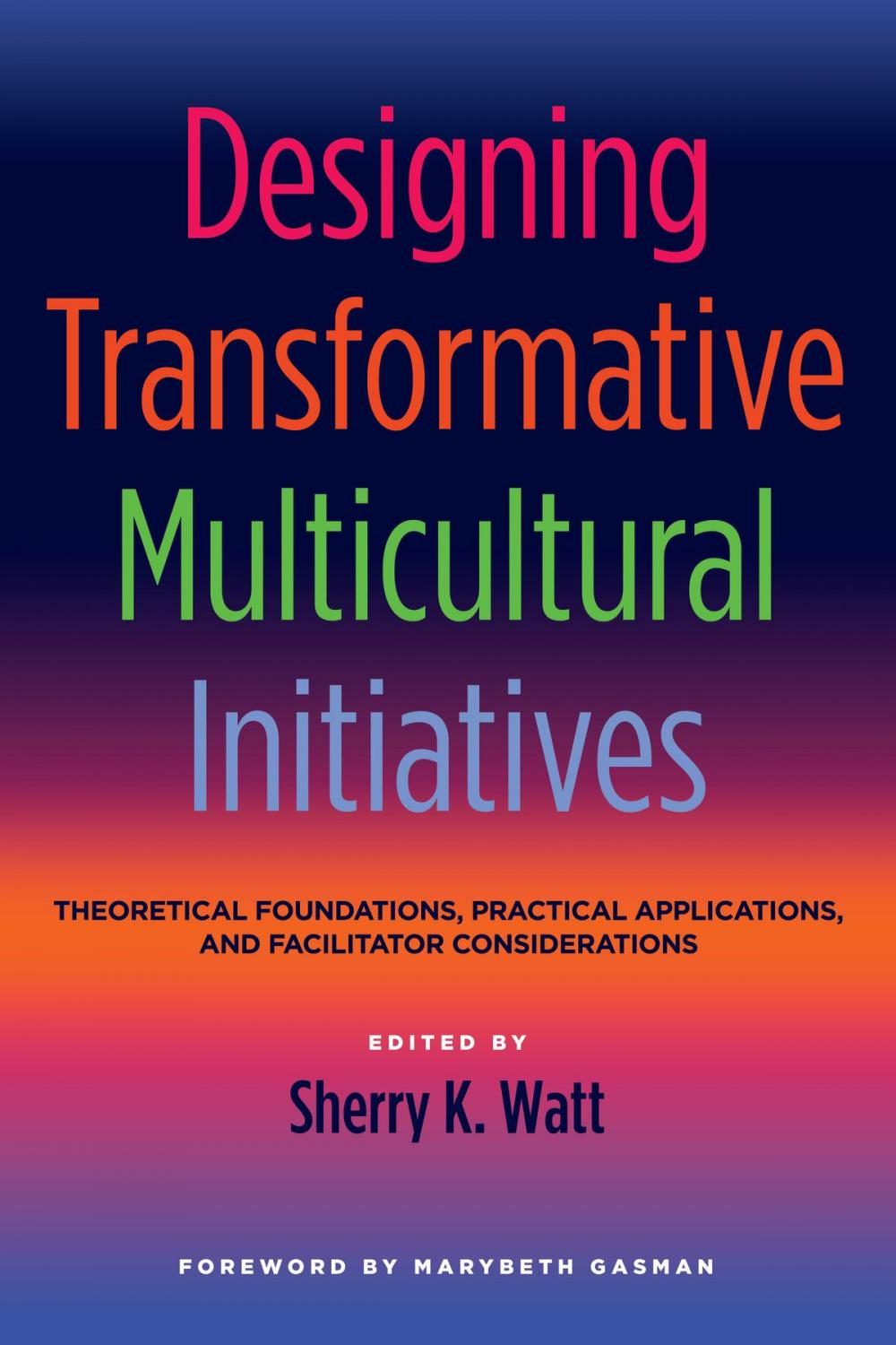 Big bigCover of Designing Transformative Multicultural Initiatives