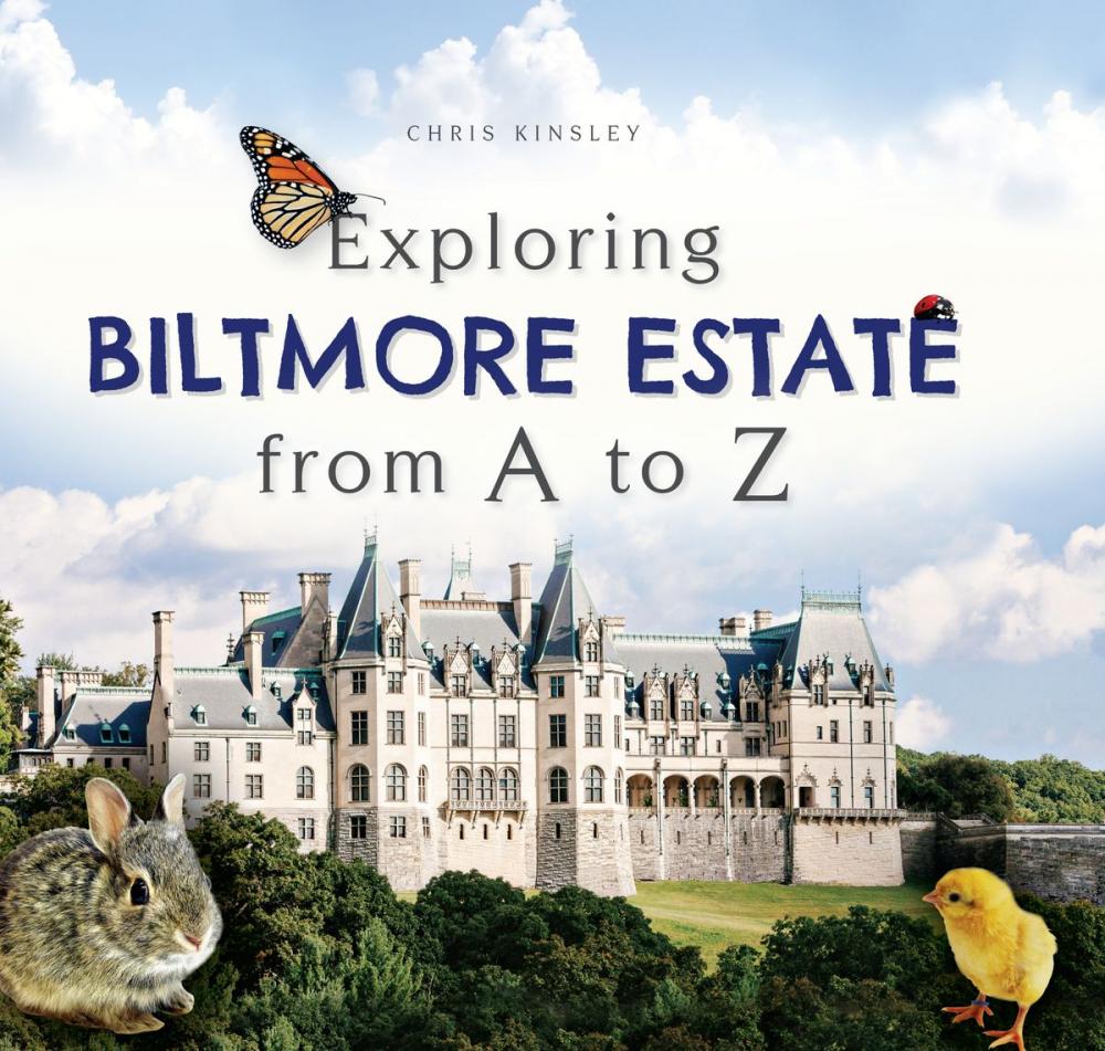 Big bigCover of Exploring Biltmore Estate from A to Z