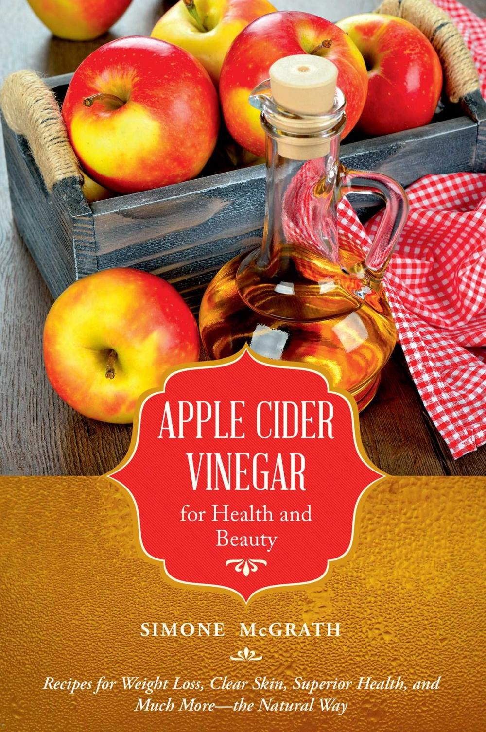 Big bigCover of Apple Cider Vinegar for Health and Beauty