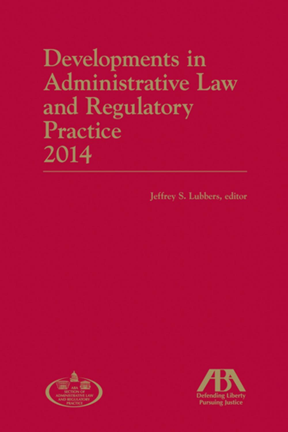Big bigCover of Developments in Administrative Law and Regulatory Practice
