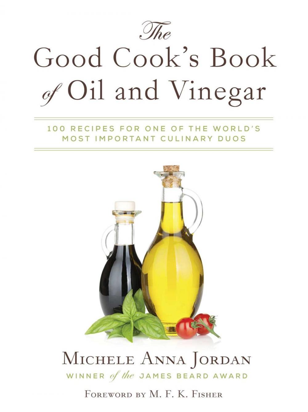 Big bigCover of The Good Cook's Book of Oil and Vinegar