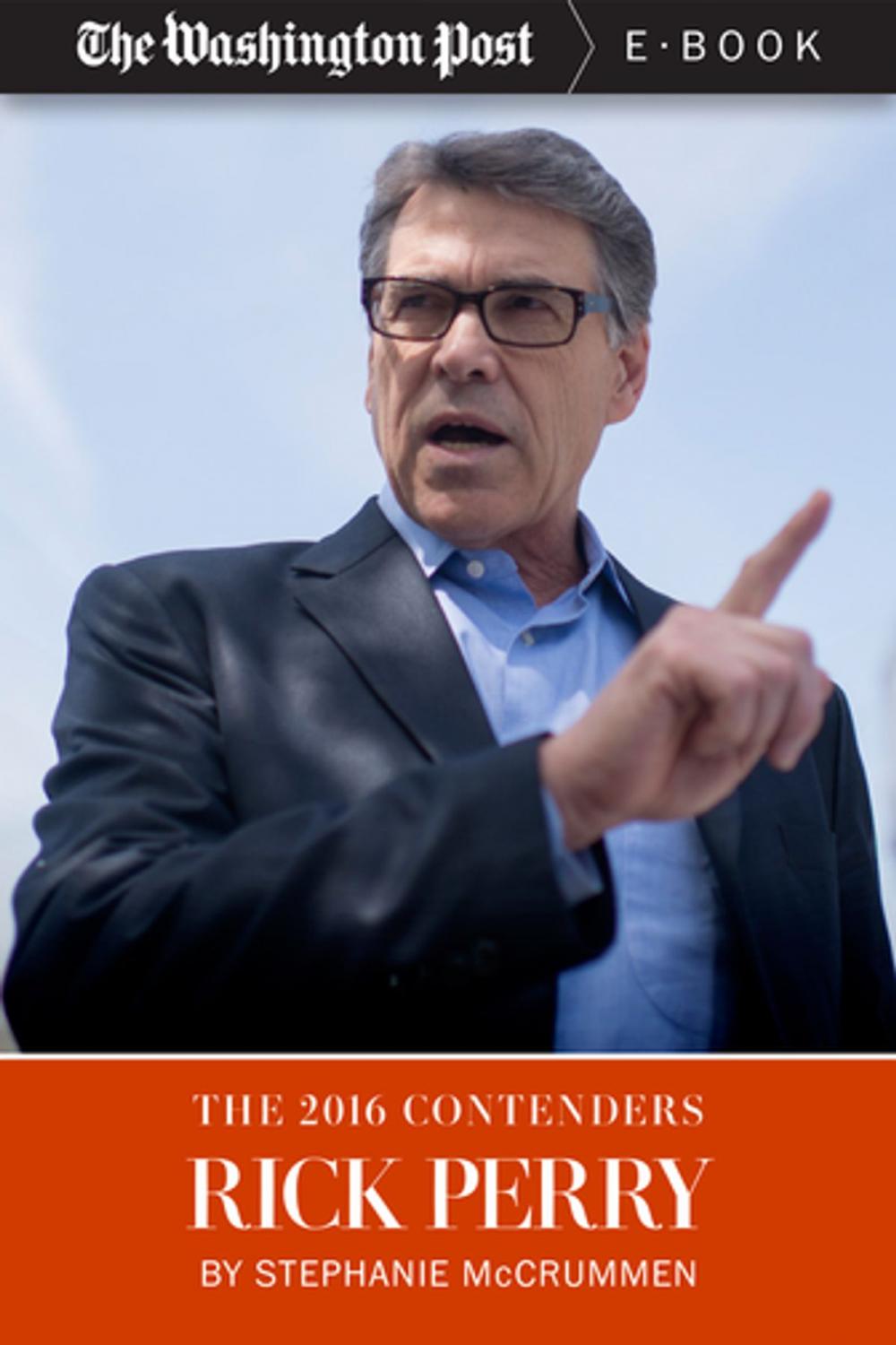 Big bigCover of The 2016 Contenders: Rick Perry