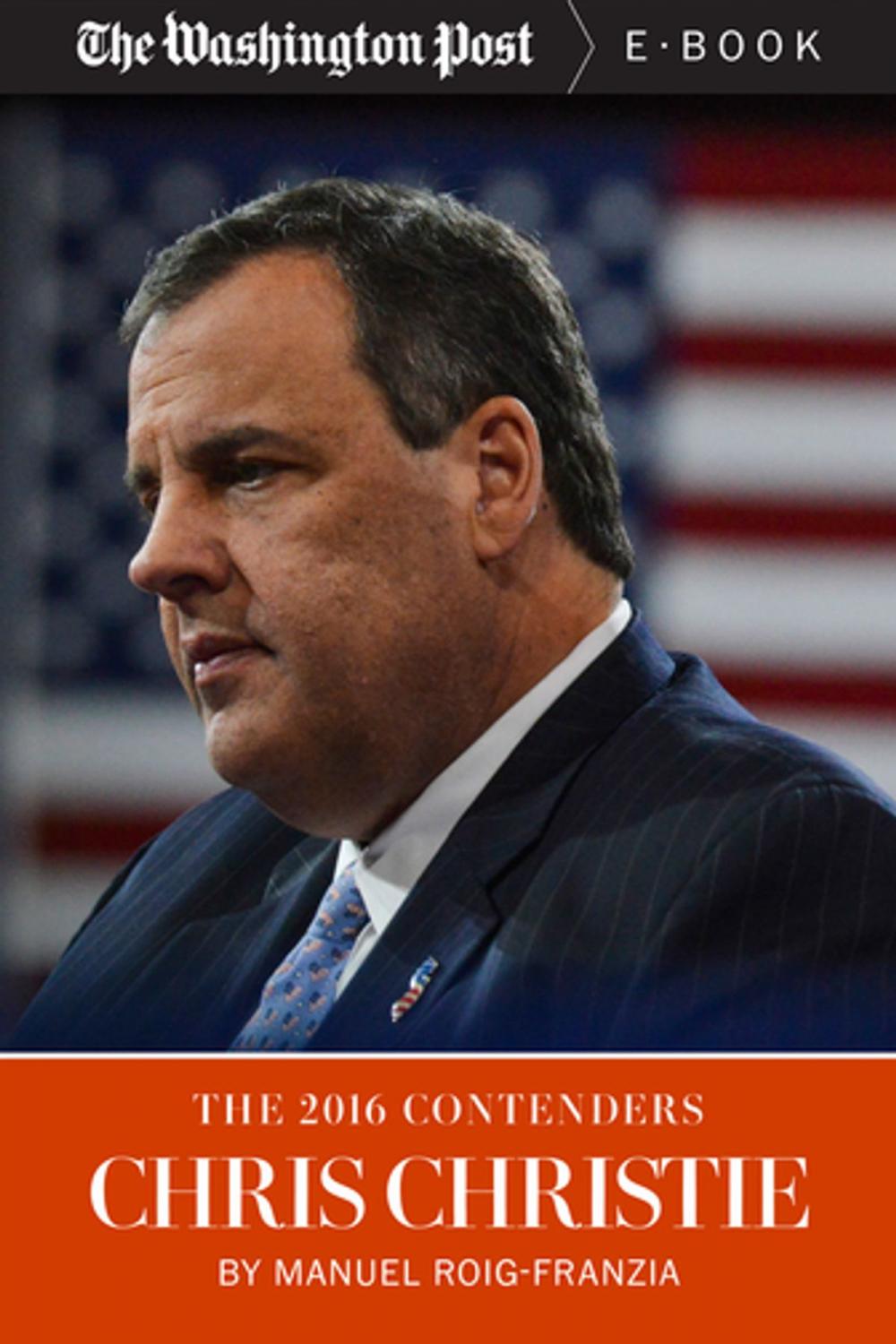 Big bigCover of The 2016 Contenders: Chris Christie