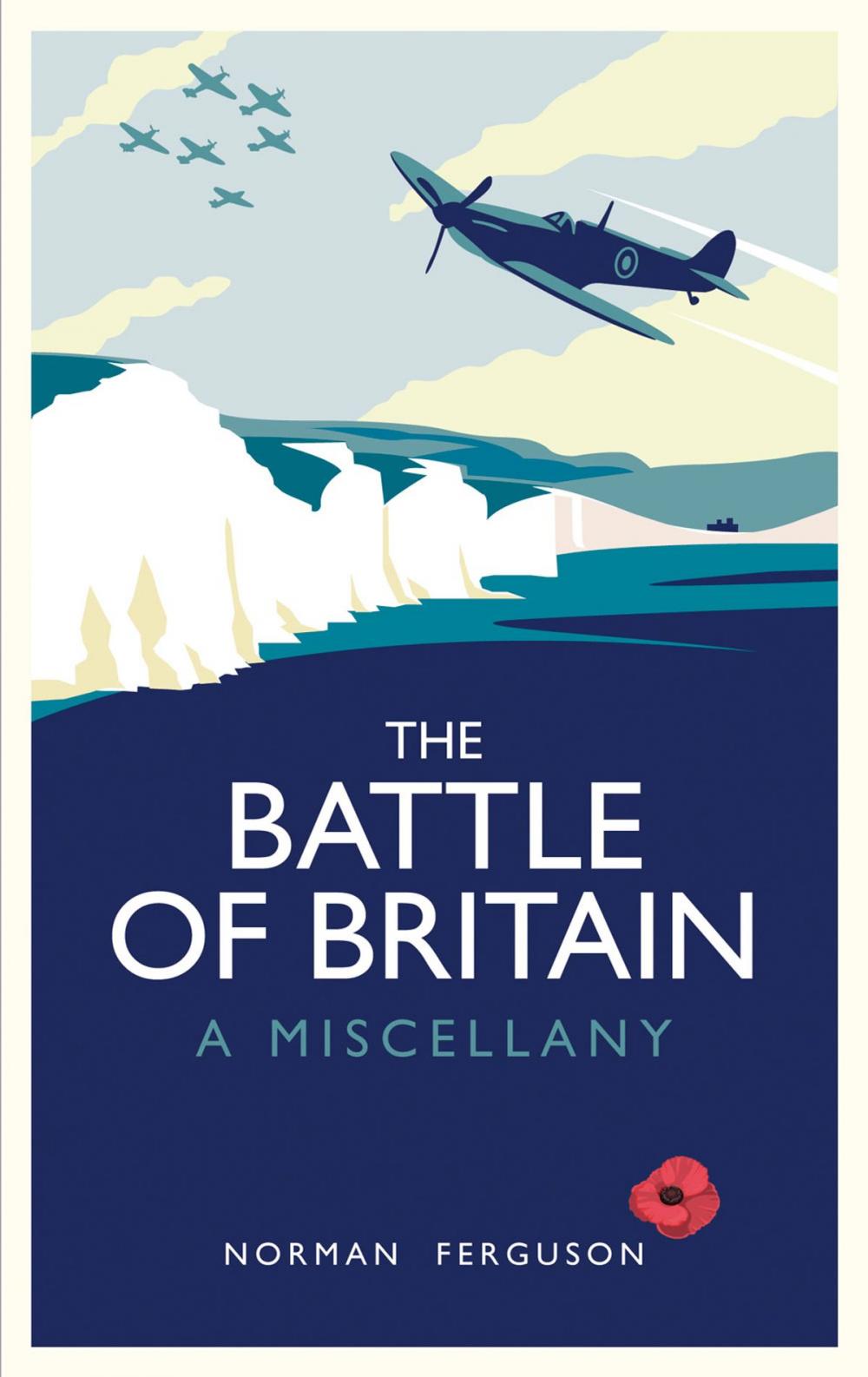 Big bigCover of The Battle of Britain: A Miscellany
