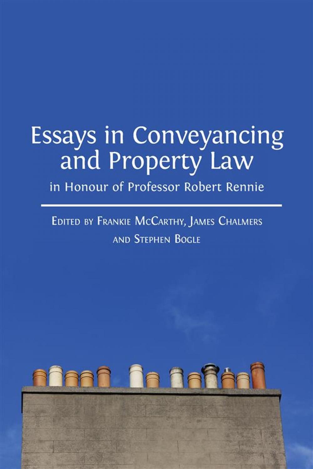 Big bigCover of Essays in Conveyancing and Property Law in Honour of Professor Robert Rennie