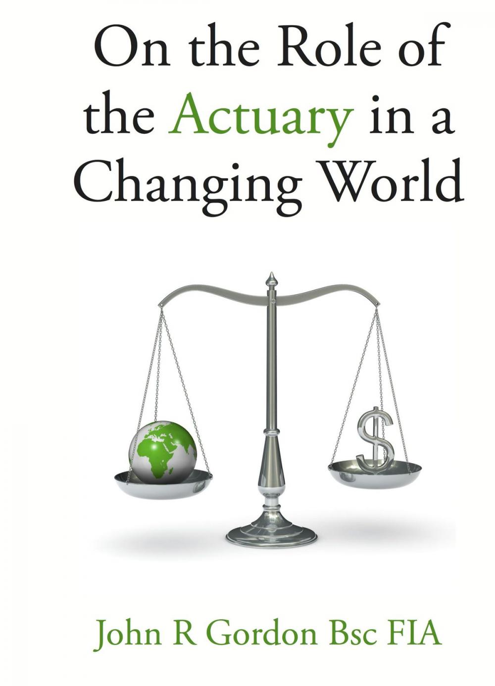 Big bigCover of On the Role of the Actuary in a Changing World