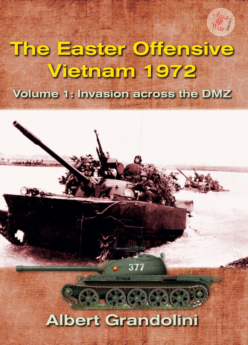 Big bigCover of The Easter Offensive, Vietnam 1972. Volume 1