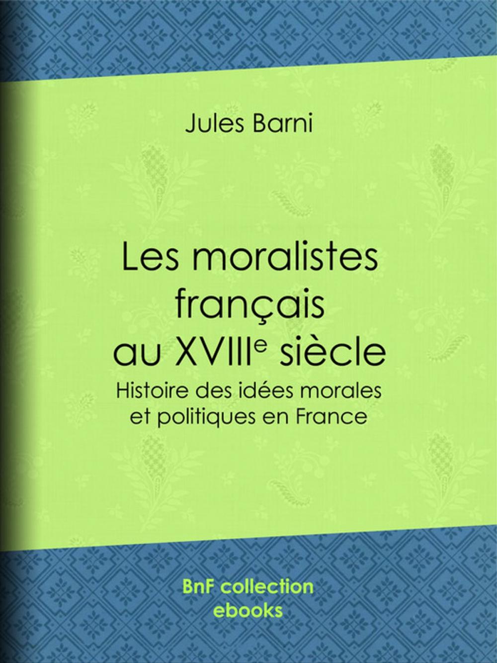 Big bigCover of Les moralistes français au dix-huitième siècle