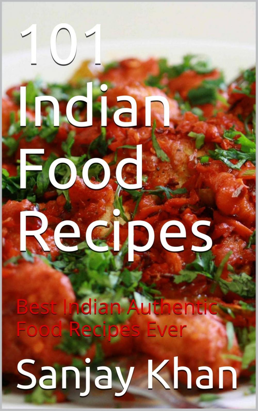 Big bigCover of 101 Indian Food Recipes