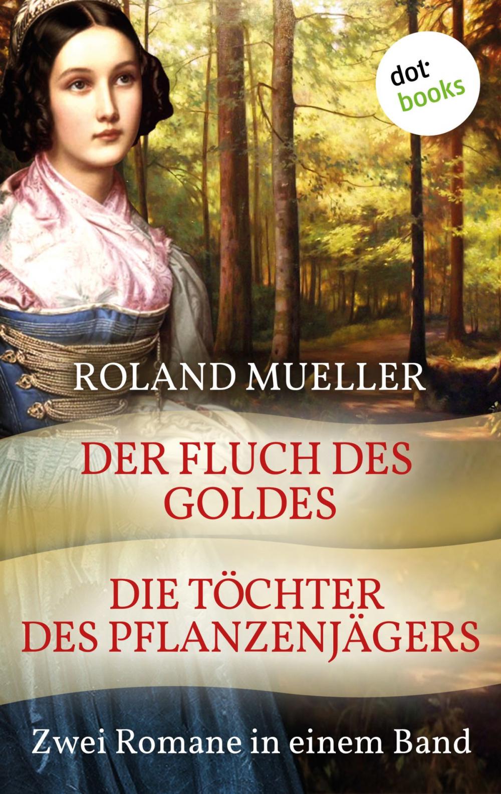 Big bigCover of Der Fluch des Goldes & Die Töchter des Pflanzenjägers
