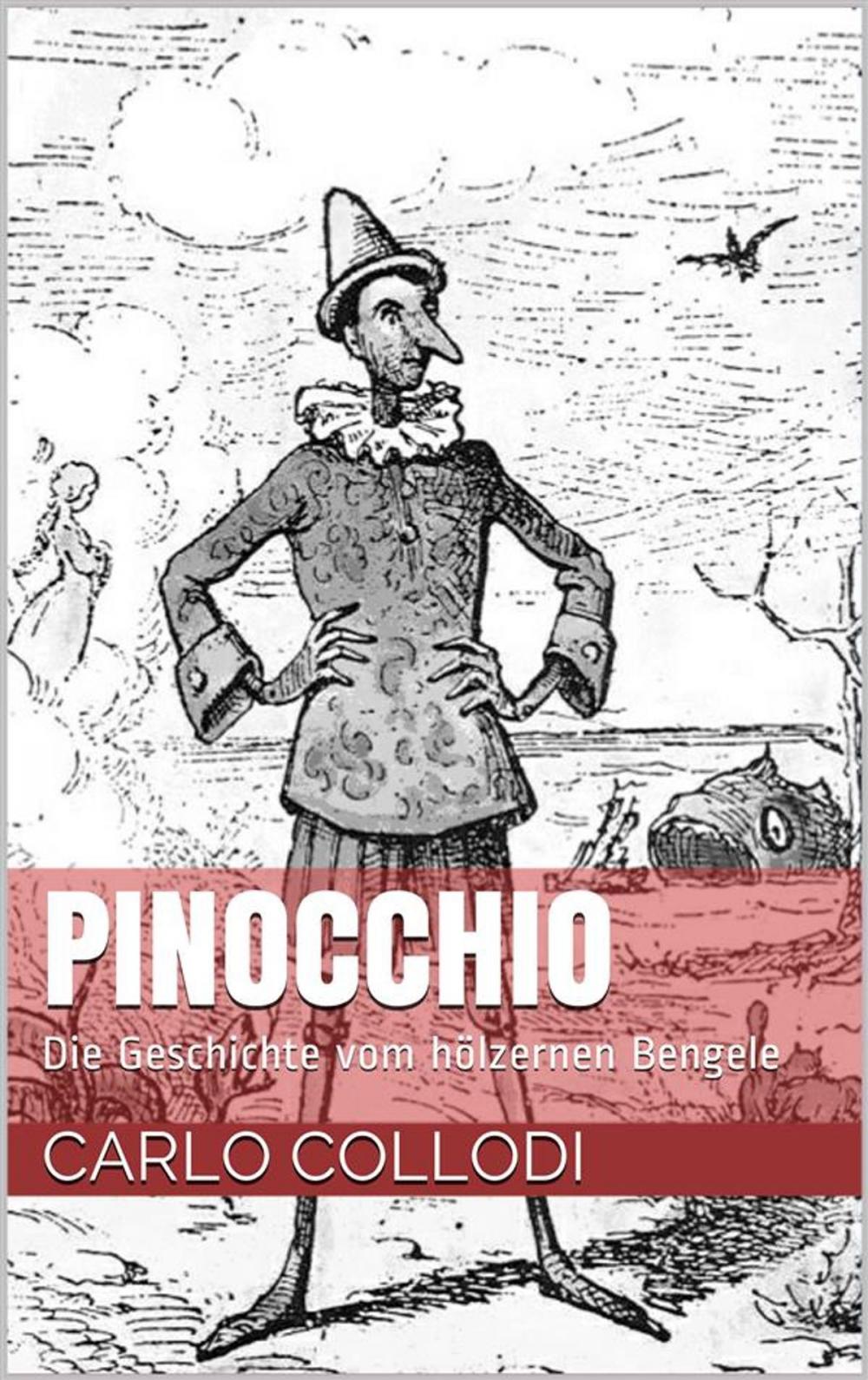 Big bigCover of Pinocchio - Die Geschichte vom hölzernen Bengele