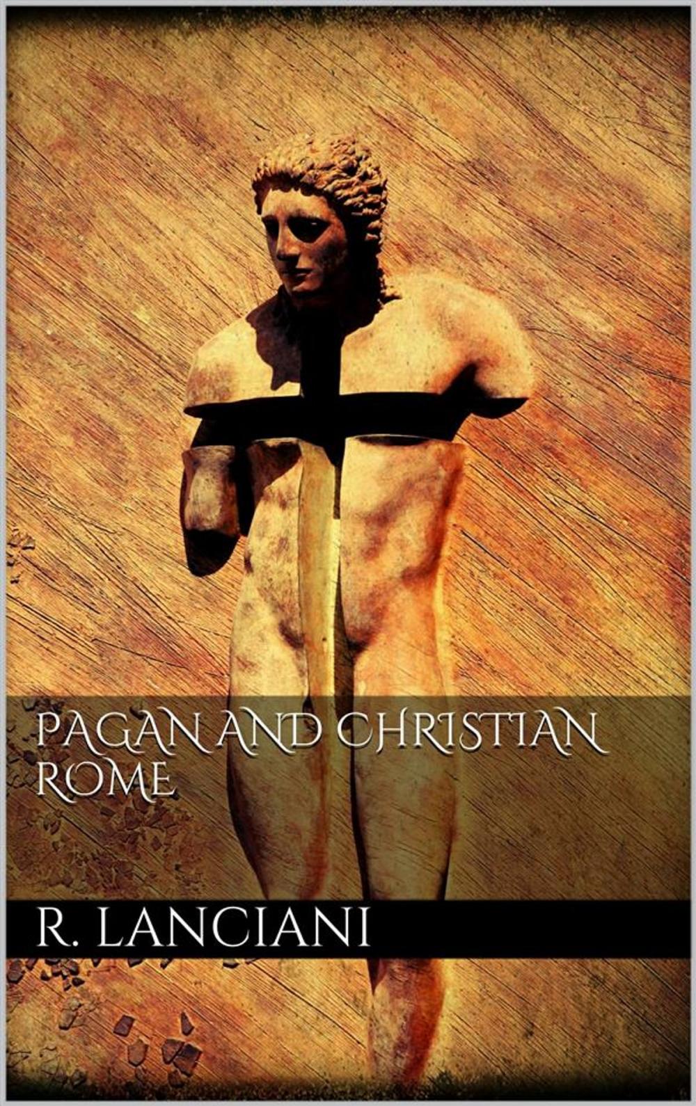 Big bigCover of Pagan and Christian Rome