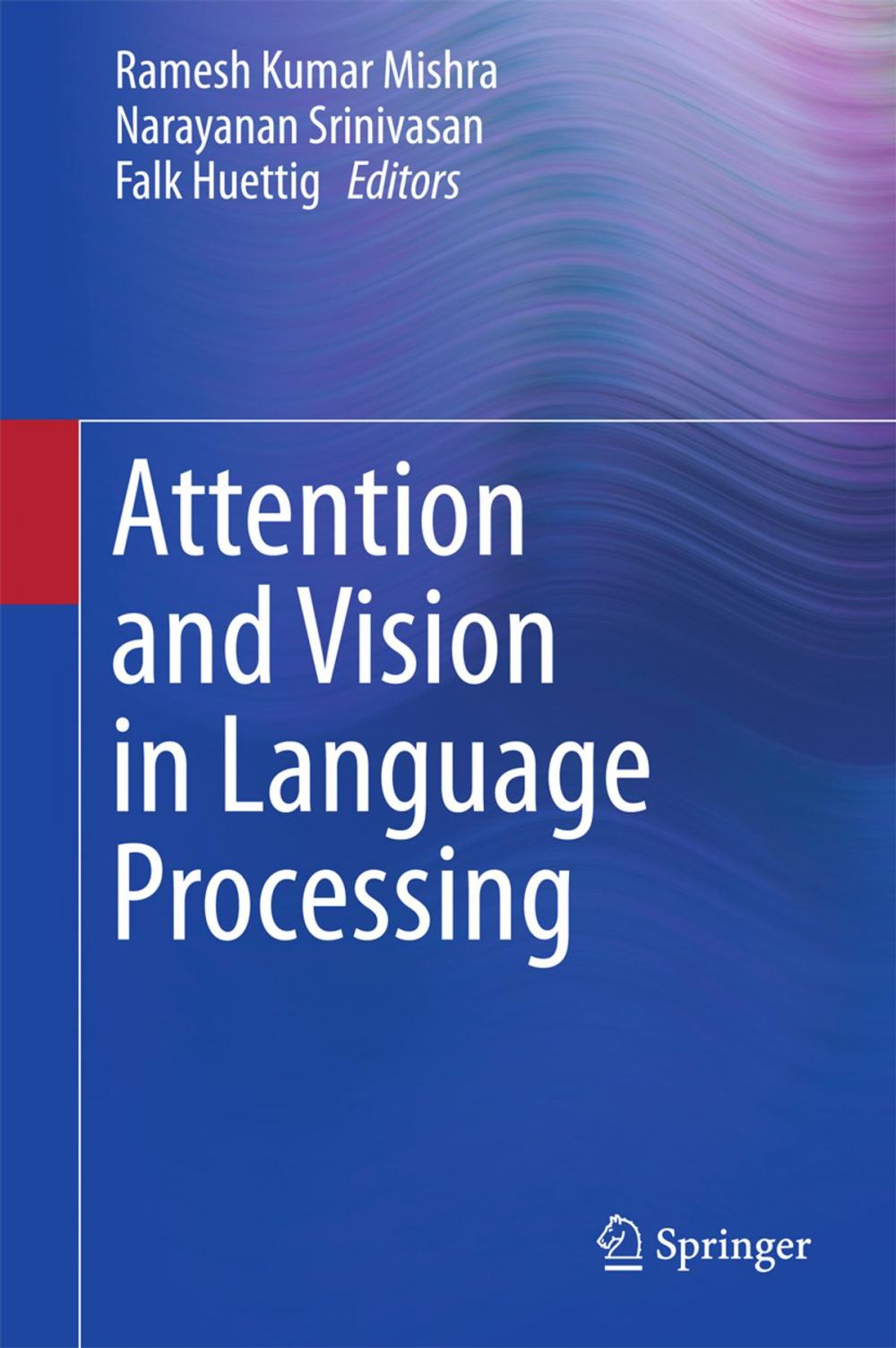 Big bigCover of Attention and Vision in Language Processing