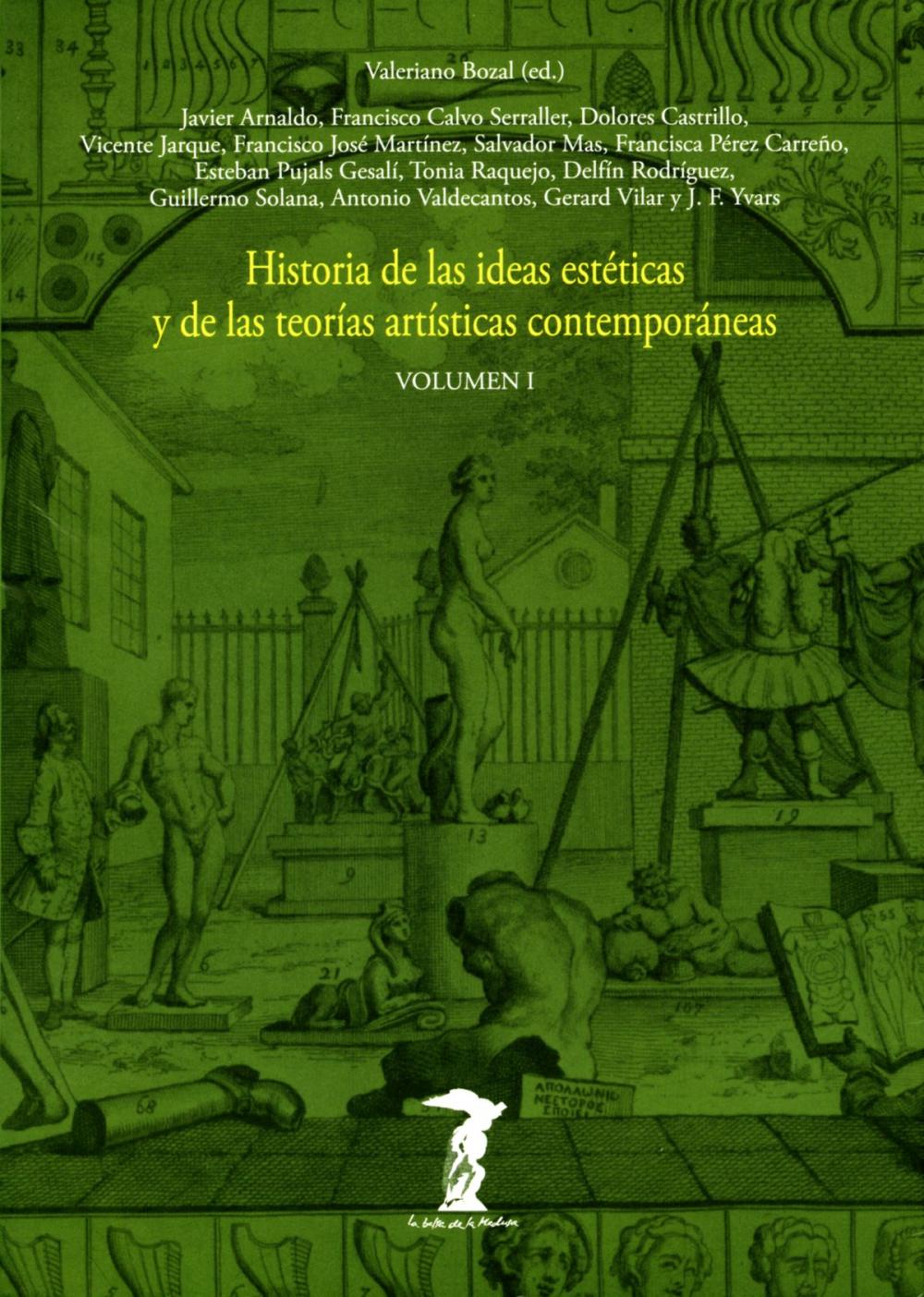 Big bigCover of Historia de las ideas estéticas y de las teorías artísticas contemporáneas. Vol. 1
