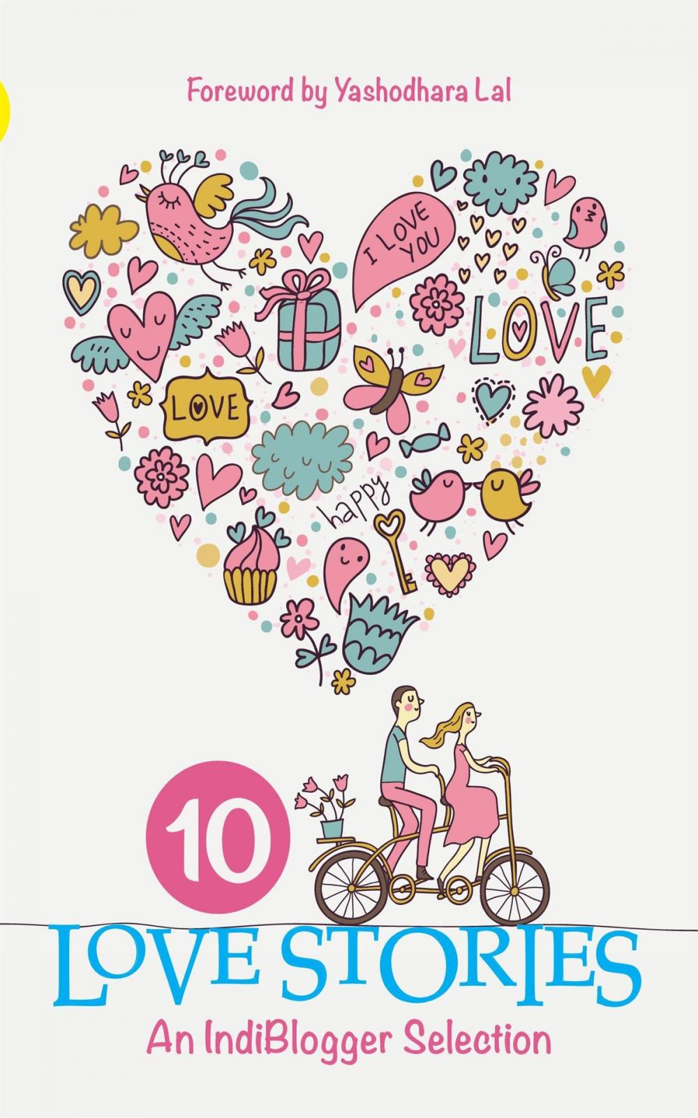 Big bigCover of 10 Love Stories: An Indiblogger Selection