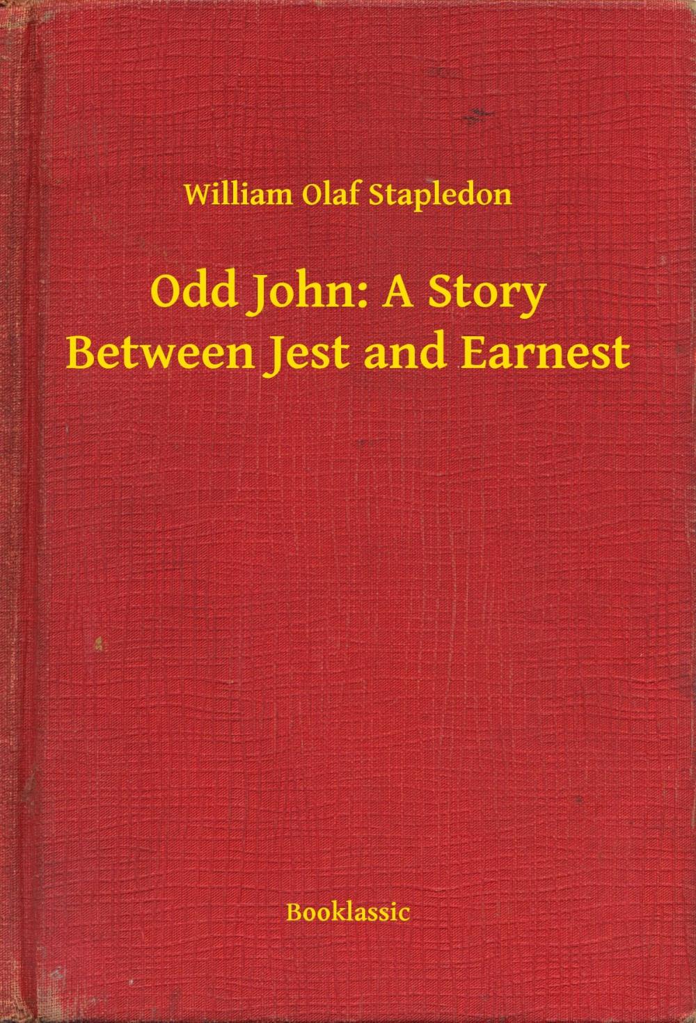 Big bigCover of Odd John: A Story Between Jest and Earnest