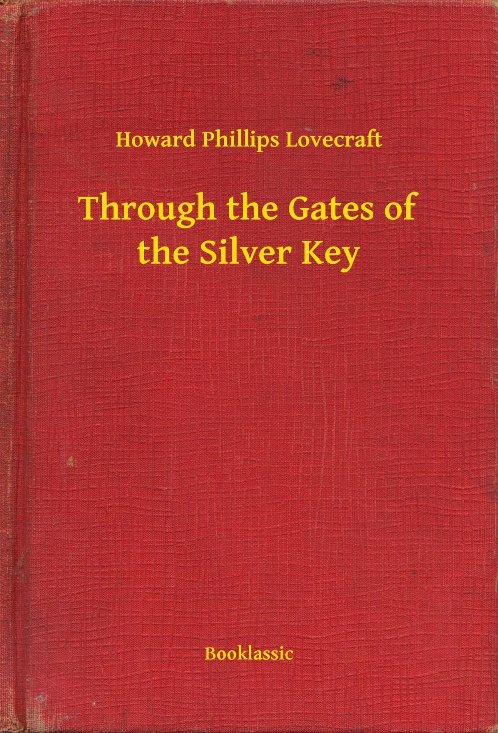 Big bigCover of Through the Gates of the Silver Key