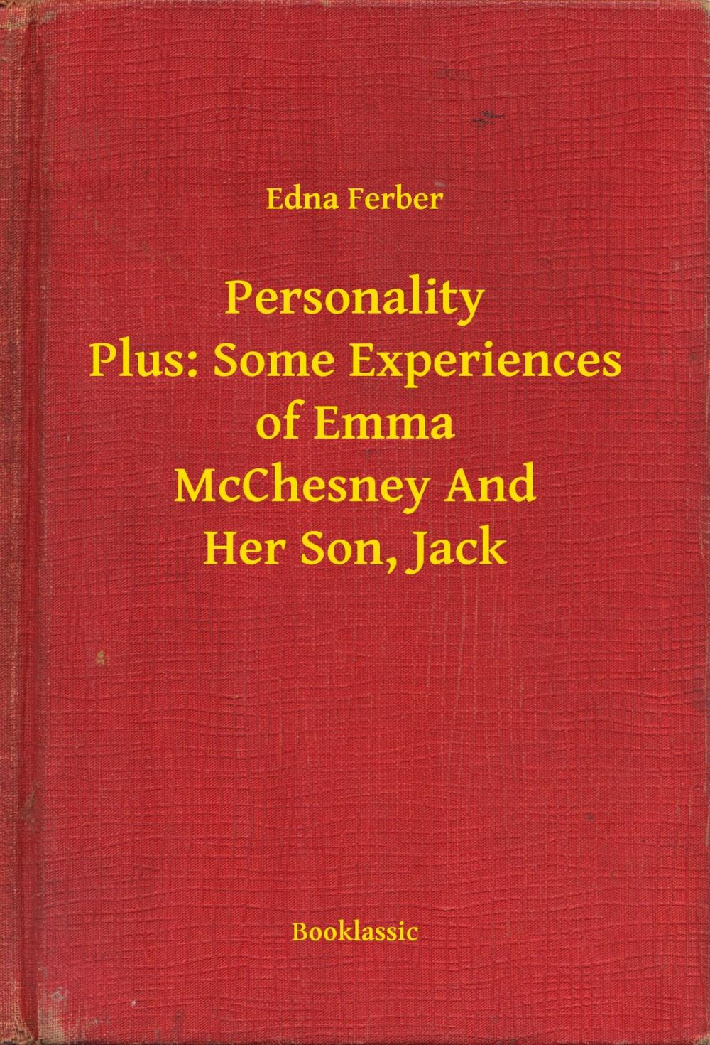 Big bigCover of Personality Plus: Some Experiences of Emma McChesney And Her Son, Jack