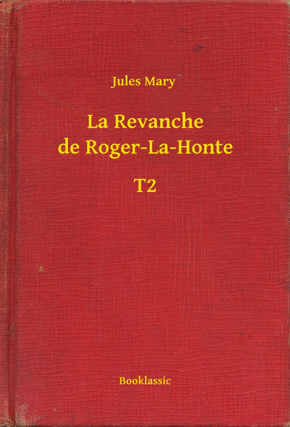Big bigCover of La Revanche de Roger-La-Honte - T2
