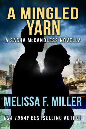 Cover of the book A Mingled Yarn by Melissa F. Miller