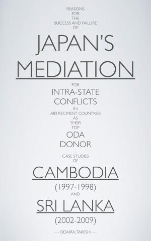 Cover of Reasons for the Success and Failure of Japan’s Mediation  for Intra-State Conflicts in Aid Recipient Countries  as Their Top ODA Donor