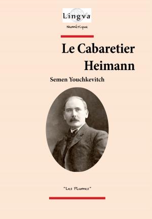 Cover of the book Le Cabaretier Heimann by Cindy Charles Ouellette