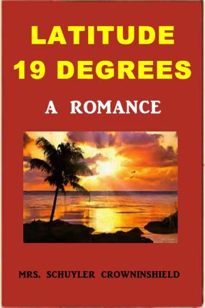 Book cover of Latitude Nineteen Degrees