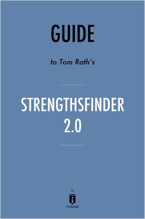 Book cover of Guide to Tom Rath’s StrengthsFinder 2.0 by Instaread