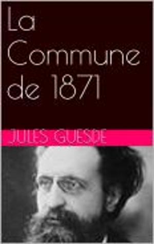 Cover of the book La Commune de 1871 by about edmond