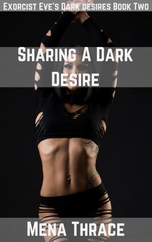 Book cover of Sharing A Dark Desire