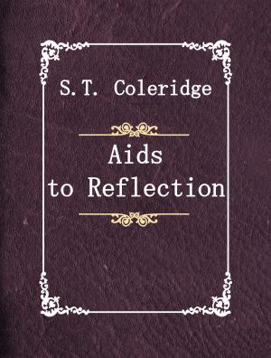 Cover of the book Aids to Reflection by Thomas Keightley