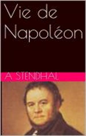 Cover of the book Vie de Napoléon by Henry Gréville