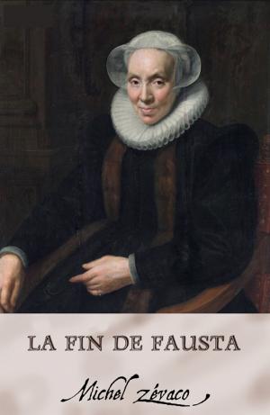 Cover of the book La fin de Fausta (Annoté) by Jules Lermina