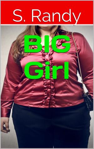 Cover of the book BIG Girl by K T Bryski, Michael Spence, Sandra Wickham
