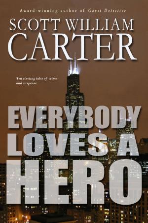 Cover of the book Everybody Loves a Hero by K. C. Scott