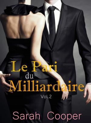 Book cover of Le Pari du Milliardaire vol. 2 (Mâle Alpha)