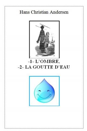 Cover of the book -1- L’OMBRE, -2- LA GOUTTE D’EAU by Charles DICKENS