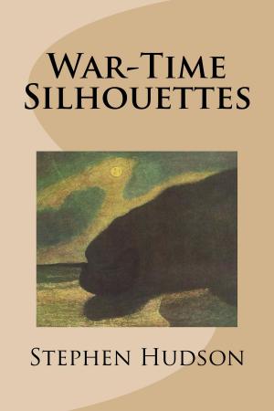 Cover of the book War-Time Silhouettes by E.F. Benson