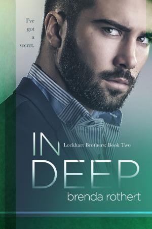 Cover of the book In Deep by Brenda Rothert